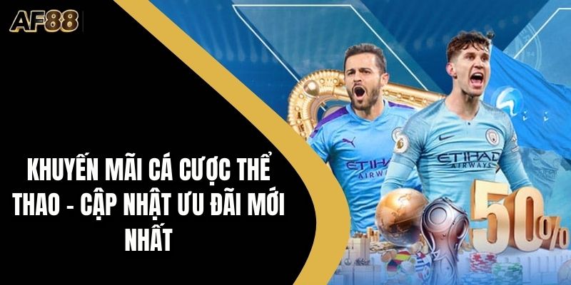 Khuyến mãi cá cược thể thao